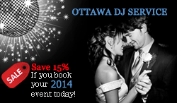 Ottawa DJ Service - Save 15% on Ottawa Wedding DJs